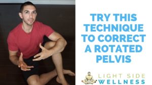 How To Fix Rotated Pelvis